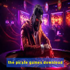 the pirate games download